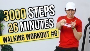 'Walking Workout #6 | 3000 Steps Home Workout | Beginner Friendly + Fat Burning 