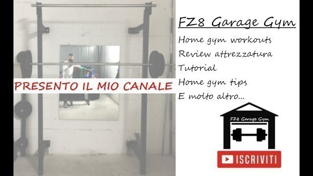 'FZ8 GARAGE GYM - Presentazione del canale e preview rack richiudibile'