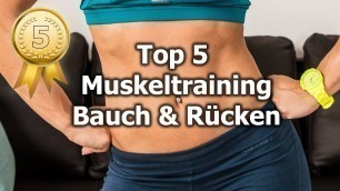 'Top 5 Muskel Übungen für Bauch und Rücken Training'