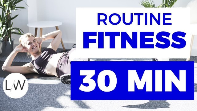 'Routine Fitness sans matériel (30 min) - FITNESS STUDIO BY LUCILE'