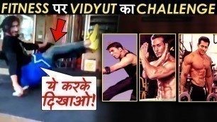 'Vidyut Jamwal Workout Video Is Giving Tough Challenge To Salman Khan-Akshay Kumar\'s Fitness!'
