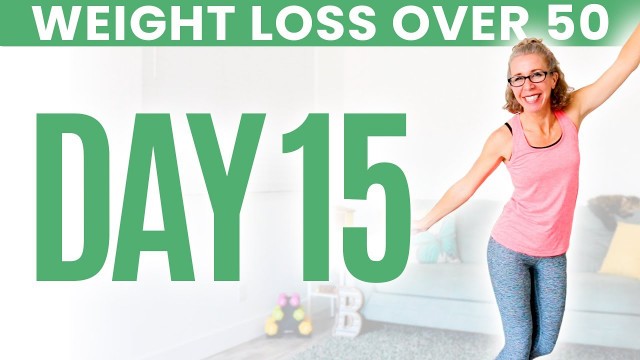 'Day FIFTEEN - Weight Loss for Women over 50 