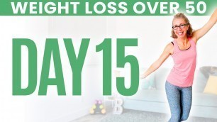'Day FIFTEEN - Weight Loss for Women over 50 