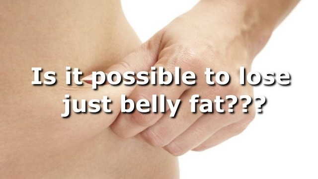 'IS IT POSSIBLE TO LOSE JUST BELLY FAT??? ( FITNESS Q & A ) @TJ Fitness 1'