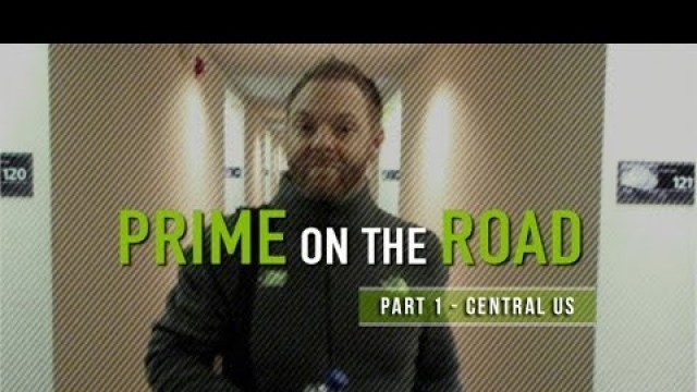 'PRIME ON THE ROAD - Episode 1 - Central US'