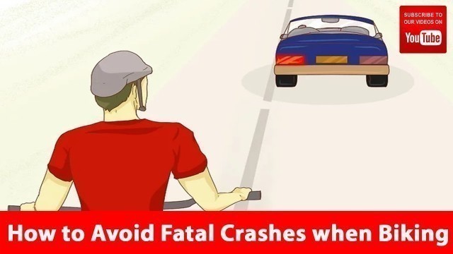 'How to Avoid Fatal Crashes when Biking - cycling Tips | Sports and Fitness'