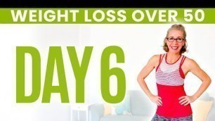 'Day SIX - Weight Loss for Women over 50 