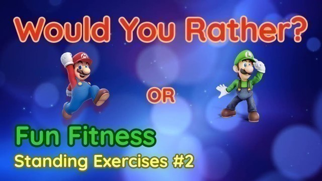 'Would You Rather? WORKOUT - At Home Kids Fun Fitness Activity - Physical Education - Standing #2'