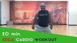 '20 Minute Soca Cardio Workout - Werk Dat Dance Fitness'
