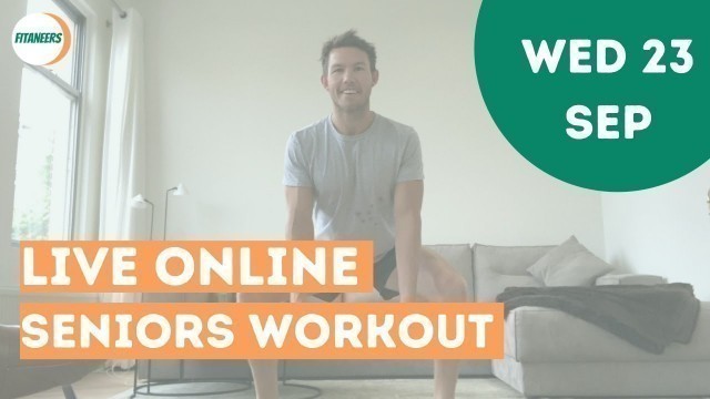 '20 Min Live Seniors Workout - Wednesday 23rd September'