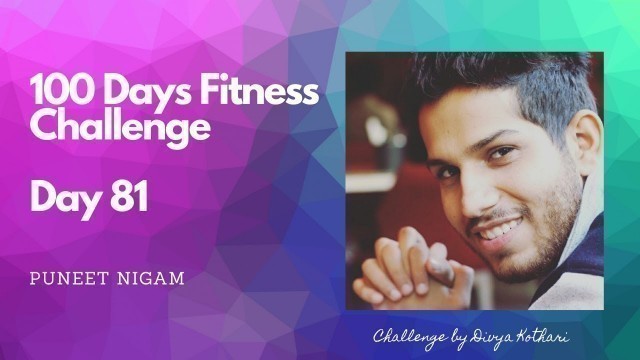 'Day 81 - 100 Days Fitness Challenge (81 pushups & 81 squats)'