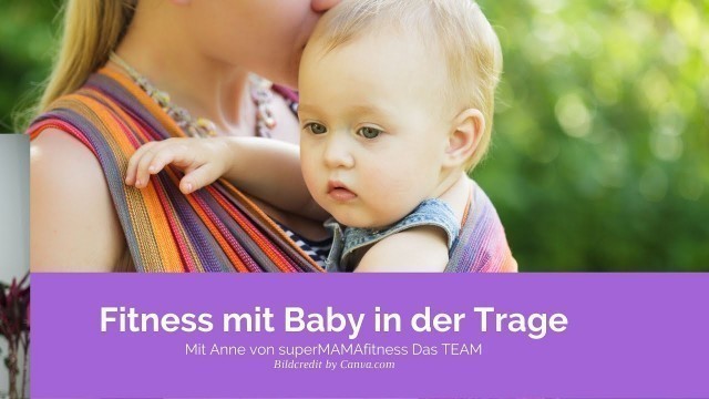 'Fitness mit Baby in der Trage  - ECHTZEIT'