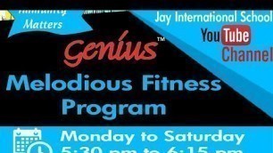 'Genius Melodious Fitness Program (06-7-2020)'