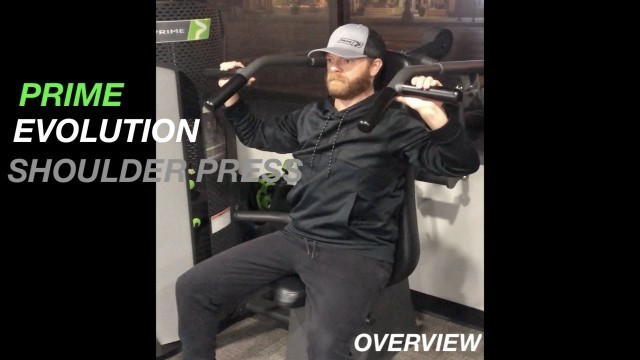 'PRIME Evolution Shoulder Press - Overview'