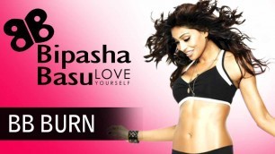 'Bipasha Basu - Love Yourself - BB Burn - Football Run - Speed Bag - Jumping Jacks - Rear Kicks'