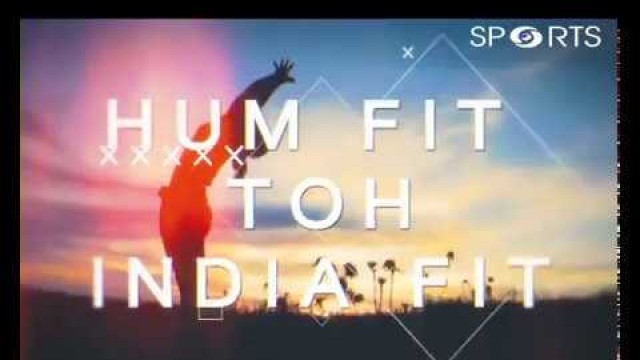 'Hum Fit Toh India Fit | Ep-3| Pilates | Parivinder Awana\'s Fitness Mantra| Nutrition Tips'