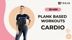 9 AM: 30 Min Plank Based Cardio Workout with Swati | Tread