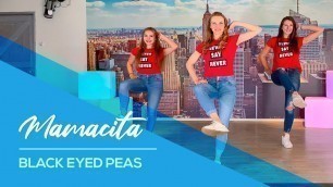 'Black Eyed Peas - Mamacita - Very Easy Fitness Dance - Choreography - Baile'