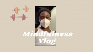 'Mindfulness Day in the life VLOG | Twice Melanated'