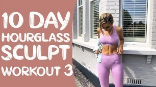 'Workout 3 | FREE 10 Day Hourglass Sculpt Guide | Booty Lift & Sculpt'