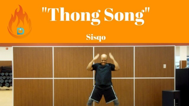 'Thong Song - Sisqo - Werk Dat Dance Fitness'