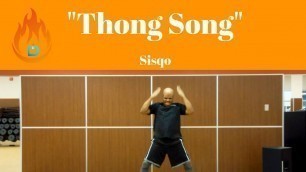 'Thong Song - Sisqo - Werk Dat Dance Fitness'