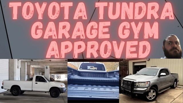'Toyota Tundra Garage Gym Approved'