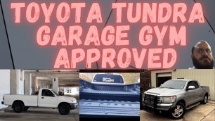 'Toyota Tundra Garage Gym Approved'