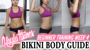 'Kayla Itsines Bikini Body Guide (BBG) /Sweat with Kayla Journey | Beginner Training Week 4'