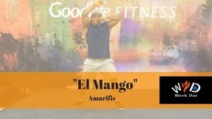 'El Mango - Amarfis - Werk Dat Dance Fitness'