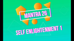 'Mantra 26 : Self Enlightenment 1 | Jaya\'s Fitness Mantra'