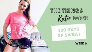 'Week 6 | 100 Days of Sweat | This Fitness Challenge JUST GOT REAL!! 