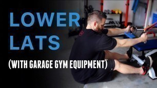 'LOWER LATS (with garage gym equipment)'