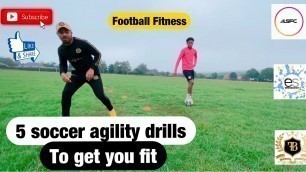 'Soccer Agility Drills With Football And Cones, Soccer Fitness And Speed drills with ball 2020'