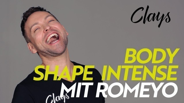 'CLAYS LIVE: Body Shape Intense mit Romeyo'