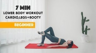 '7 Min Lower Body Workout - Toned Legs, Thighs + Booty / Beginner'
