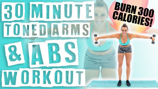 30 Minute Toned Arms & Abs Workout 