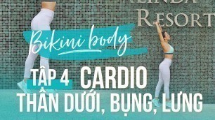 'BIKINI BODY | Ngày 4 | Cardio, cơ mông, đùi, bụng, lưng | Workout #153 ♡ Hana Giang Anh'