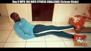 'Day 9 WPD 100 DAYS FITNESS CHALLENGE Scissor Kicks'
