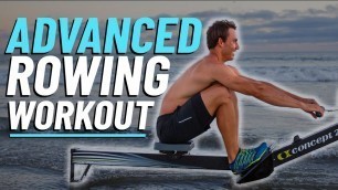 '30 Minute ADVANCED Rowing Machine Workout for Weight Loss'