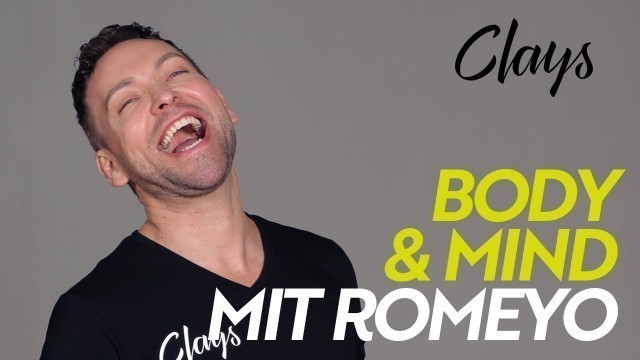 'CLAYS LIVE: Body & Mind mit Romeyo am 06.11.2020'