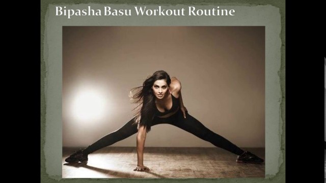 'Bipasha Basu Workout routine and Diet plan'