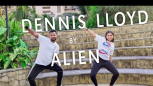 'Dennis Lloyd - Alien | Dance Fitness | Zumba Fitness Workout | Choreographed by Yogesh K.'