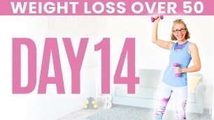 'Day FOURTEEN - Weight Loss for Women over 50 