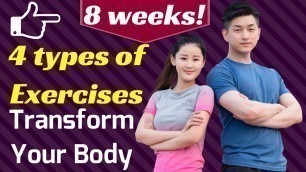 '4 Types of exercises will transform your body within few weeks !!'