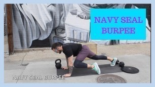'HOW TO: Navy Seal Burpee'