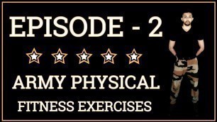 Army Training Video | Episode 2 | आर्मी ट्रेनिंग | Army+ Physical Fitness Exercises