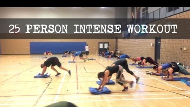 'Group Fitness  - 25 Person Workout'