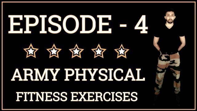 Army Training Video | Episode 4 | आर्मी ट्रेनिंग | Army PT Exercises