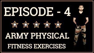 Army Training Video | Episode 4 | आर्मी ट्रेनिंग | Army PT Exercises
